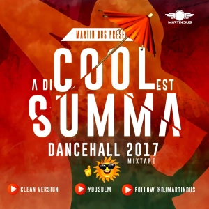 DANCEHALL MIXTAPE JULY 2017 (CLEAN VERSION)