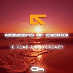 Moments Of Energy - 10 Year Anniversary! [3 Hour Set]