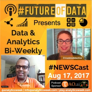 Data & Analytics Bi-Weekly Newsletter Cast Aug 17, 2017