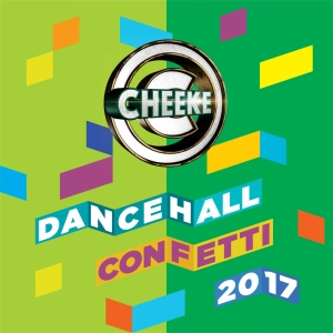 Dancehall Confetti 2017 (Party Mi Say)