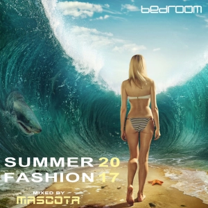 Bedroom Summer Fashion 2017 mixed by Mascota
