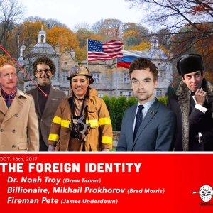 The Foreign Identity (w/ Drew Tarver, Brad Morris, & James Underdown)