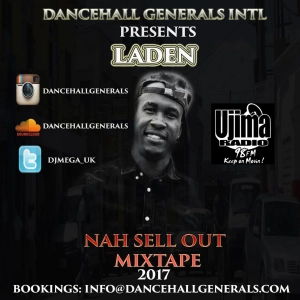 LADEN - NAH SELL OUT MIXTAPE 2017 @DJMEGA_UK @ITSLADEN #TEAMDHG