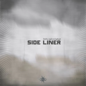 Side Liner - Life Calculator [EP PREVIEW] Out 1 Feb 2018
