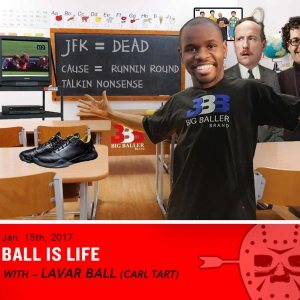 Ball is Life(w/ Carl Tart)