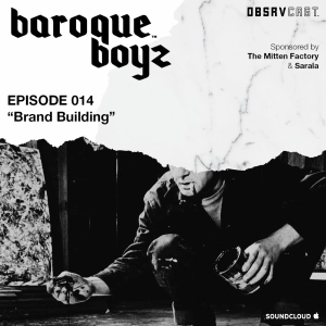 Episode 014: Brand Building