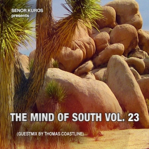 The Mind Of South Volume 23 - GUESTMIX BY THOMAS COASTLINE