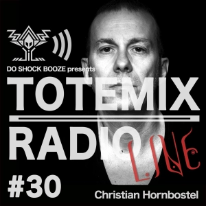 Episode 30 : TOTEMIX with Christian Hornbostel (Germany)
