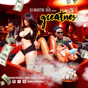 Dancehall Mix 2018 (GREATNESS)Clean | Rygin King-Alkaline-Mavado-Masicka & More