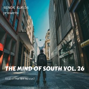 The Mind Of South Volume 26 - GUESTMIX BY GUTO PUTTI (AEVUS)