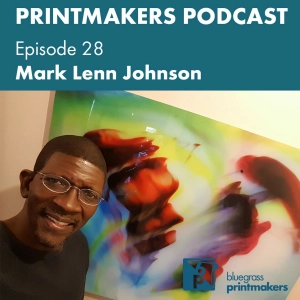 Printmakers Podcast 028