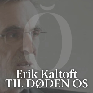 Bagscenen-Til Døden Os-Erik Kaltoft