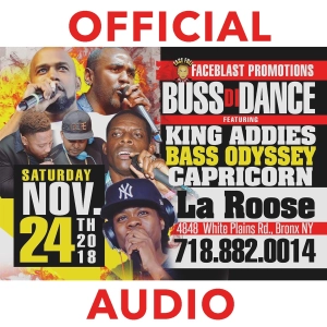 BUSS DI DANCE 2018 (BASS ODYSSEY - CAPRICORN - KING ADDIES)