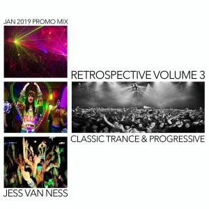 Retrospective Vol 3 - Classic Trance & Progressive - January 2019 Promo Set