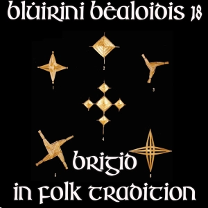 Blúiríní Béaloidis 18 - Brigid In Folk Tradition