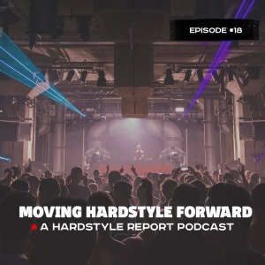 Moving Hardstyle Forward #18