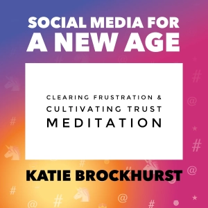Clearing Frustrations & Cultivating Trust Meditation