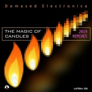 Domased Electronica - The Magic Of Candles(Rework 2019)
