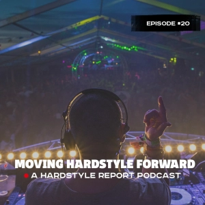 Moving Hardstyle Forward #20: Hardstyle Classics Special