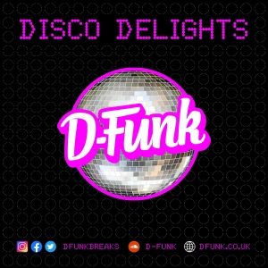 D-Funk's Disco Delights [Nu Disco/Disco DJ Mix]