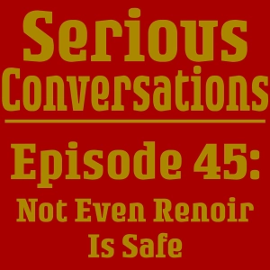 Not Even Renoir is Safe