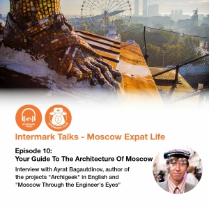 Episode 10: Your Guide To The Architecture Of Moscow
