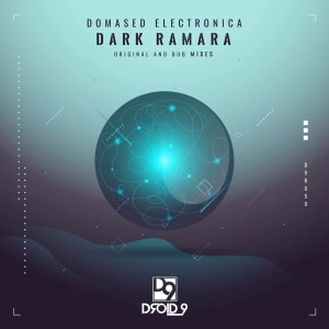 Domased Electronica - Dark Ramara (Dub Mix) CUT