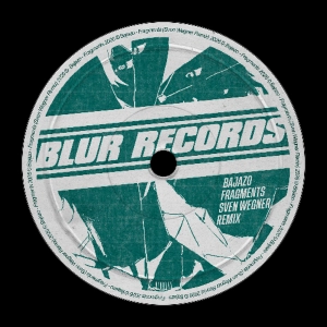 PREMIERE: Bajazo - Fragments (Sven Wegner Remix) [Blur Records]