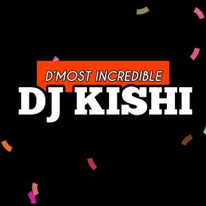 Dj Kishi BDAY SET