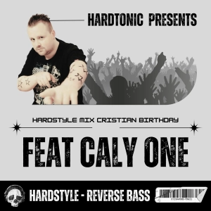 Hardtonic & Caly one @ Mix Cristian's Birthday 2011