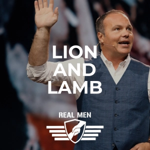 Real Men - Lion and Lamb