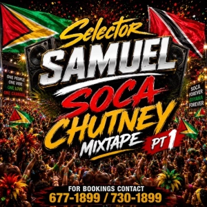 Soca Chutney Mixtape Pt1  Selector Samuel