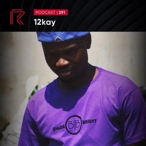 SESSION #291 (Feat. 12Kay )