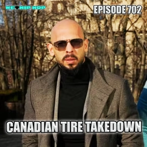 Episode 702 | The Canadian Tire Takedown
