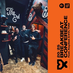 20/25 Breakbeat Conference feat. KapSak & EVL TOM