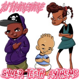 Silver Teeth Anthem