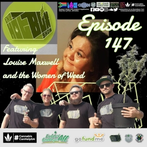 The #Hotboxshow Episode 147 Ft. Louise Maxwell And The Women Of Weed