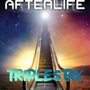 AFTERLIFE - TRIPLESTAX.mp3