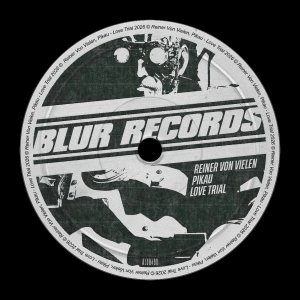 PREMIERE: Reiner Von Vielen, Pikau - Love Trial [Blur Records]
