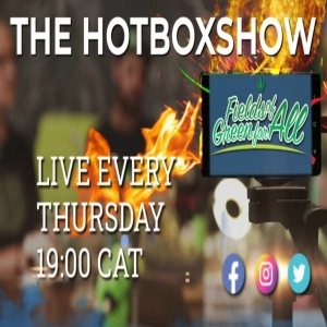 Shady bill changes, possible fake first dagga hub & more roadblocks - The #Hotboxshow Episode 204