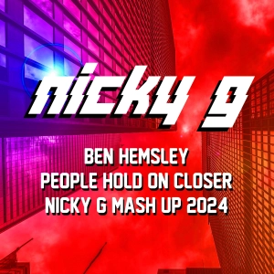 Ben Hemsley - People Hold On Closer (Nicky G Mash Up 2024) FREE DOWNLOAD