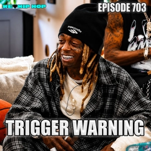 Episode 703 | Trigger Warning ft. Knemesis