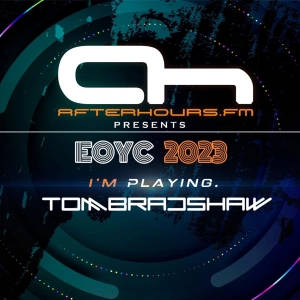 Tom Bradshaw - Afterhours FM pres. EOYC 2023