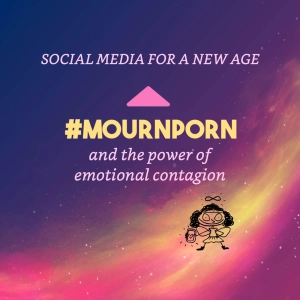 #MournPorn and the power of emotional contagion