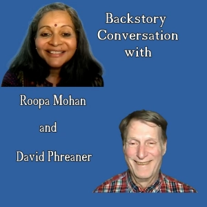SoundCloud Zoom -Epi 26 - 04 25 23- Backstory with Roopa Mohan and David Phreaner