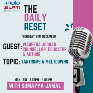 Tantrums & Meltdowns Guest: Waheeda Joosab – Counsellor, Educator & Author