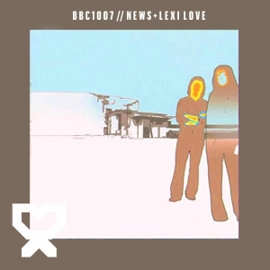 2022/07/10 Breakbeat Conference // news + Lexi Love