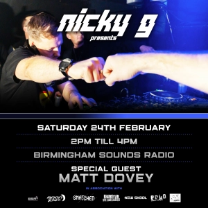 NICKY G PRESENTS - SATURDAYS BSR Special Guest Matt Dovey - 24-2-24