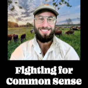 Episode 216 | Fighting for Common Sense with Joel Hollingsworth