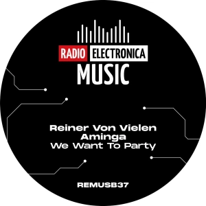 PREMIERE: Reiner Von Vielen & Aminga - We Want To Party [Radio Electronica Music]